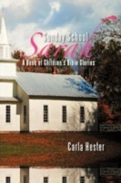 Sunday School Sarah: A Book Of Children'