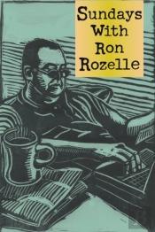 Sundays With Ron Rozelle