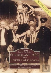 Sunderland A.F.C. And Roker Park Voices