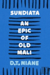 Sundiata: An Epic Of Old Mali