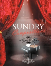 Sundry Compositions By Kristen Kay Land