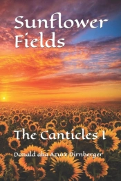 Sunflower Fields: The Canticles I