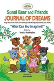 Sungi Bear And Friends Journal Of Dreams