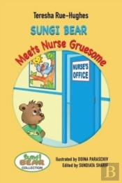 Sungi Bear Meets Nurse Gruesome