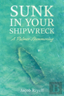Sunk In Your Shipwreck