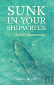 Sunk In Your Shipwreck