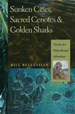 Bertrand.pt - Sunken Cities, Sacred Cenotes, And Golden Sharks