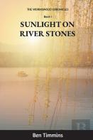 Sunlight On Riverstones