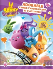 Sunny Bunnies : Adorable Cahier D'Autocollants Et D'Activites