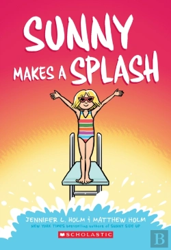 Bertrand.pt - Sunny Makes A Splash: A Graphic Novel (Sunny #4)