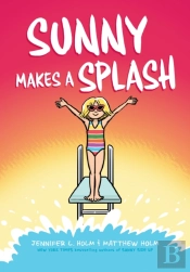 Sunny Makes A Splash: A Graphic Novel (Sunny #4)