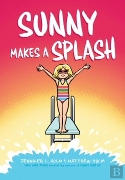 Bertrand.pt - Sunny Makes A Splash: A Graphic Novel (Sunny #4)
