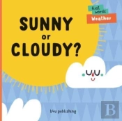 Sunny Or Cloudy?