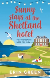 Sunny Stays At The Shetland Hotel