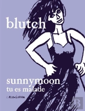 Sunnymoon, Tu Es Malade