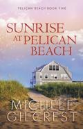 Sunrise At Pelican Beach