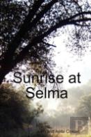 Sunrise At Selma