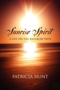 Bertrand.pt - Sunrise Spirit:  A Life On The Rainbow P