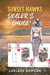 Sunset Hawks, Dealer'S Choice