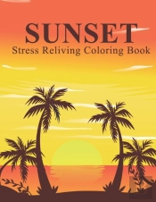 Sunset Stress Reliving Coloring Book