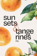 Sunsets & Tangerines