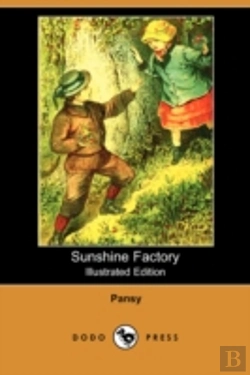 Bertrand.pt - Sunshine Factory (Illustrated Edition) (Dodo Press)