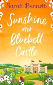 Sunshine Over Bluebell Castle