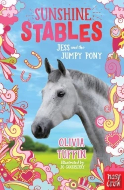 Bertrand.pt - Sunshine Stables: Jess And The Jumpy Pony