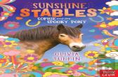 Sunshine Stables: Sophie And The Spooky Pony