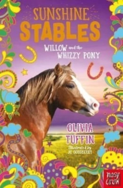 Bertrand.pt - Sunshine Stables: Willow And The Whizzy Pony