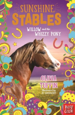 Bertrand.pt - Sunshine Stables: Willow And The Whizzy Pony
