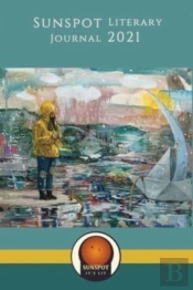 Sunspot Literary Journal 2021: Creativit