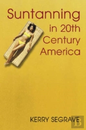 Suntanning In 20th Century America