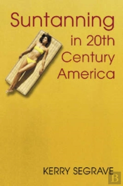Bertrand.pt - Suntanning In 20th Century America