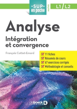 Bertrand.pt - Sup En Poche : Mathématiques ; Analyse ; L1/L2 ; Intégration Et Convergence