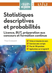 Sup En Poche : Statistiques Descriptives Et Probabilités ; Licence 1, Préparation Aux Concours Et Formation Continu