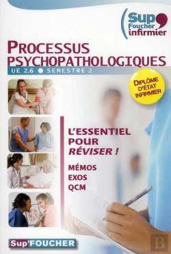 Bertrand.pt - Sup Foucher Infirmier 2.6 - Processus Phychopathologiques Memos Qroc Qcm Evaluations