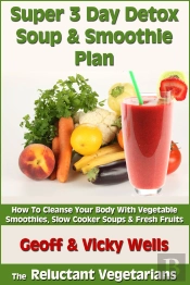 Super 3 Day Detox Soup & Smoothie Plan