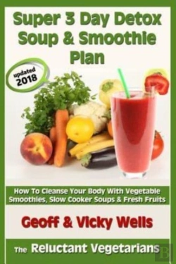 Bertrand.pt - Super 3 Day Detox Soup & Smoothie Plan