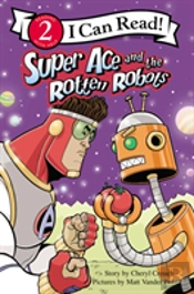 Super Ace And The Rotten Robots