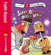 Super Ace And The Rotten Robots