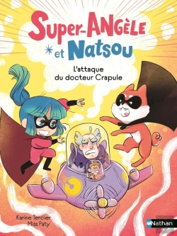 Bertrand.pt - Super-Angèle Et Natsou : L'Attaque Du Docteur Crapule