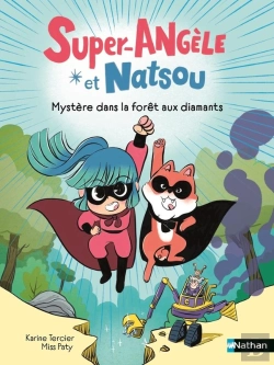 Bertrand.pt - Super-Angèle Et Natsou : Mystère Dans La Forêt Aux Diamants
