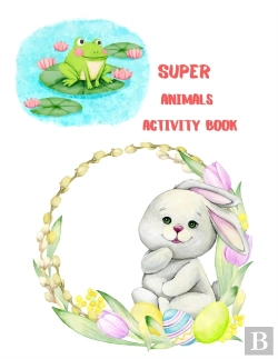 Bertrand.pt - Super Animals Activity Book: For Kids, C