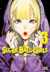 Super Ball Girls, Vol. 3