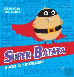 Bertrand.pt - Super-Batata - O Herói do Supermercado