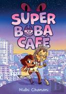 Super Boba Cafe (Book 1)
