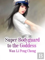 Super Bodyguard To The Goddess