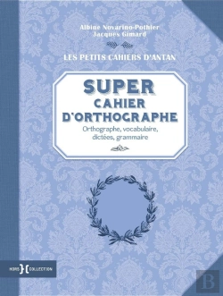 Bertrand.pt - Super Cahier D'Orthographe