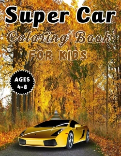 Bertrand.pt - Super Car Coloring Book For Kids Ages 4-8